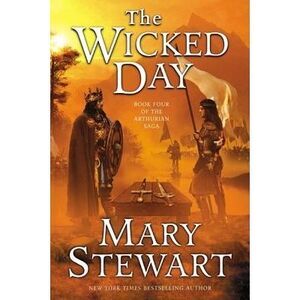 The Wicked Day -- Mary Stewart